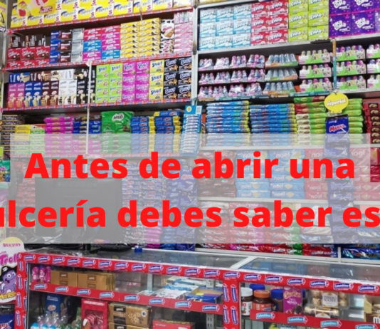 Antes de abrir una dulcería debes saber esto