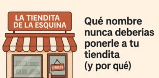 Qué nombre nunca deberías ponerle a tu tiendita (y por qué)